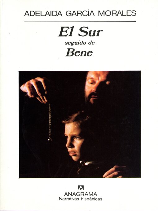 Title details for El Sur seguido de Bene by Adelaida Garcia Morales - Available